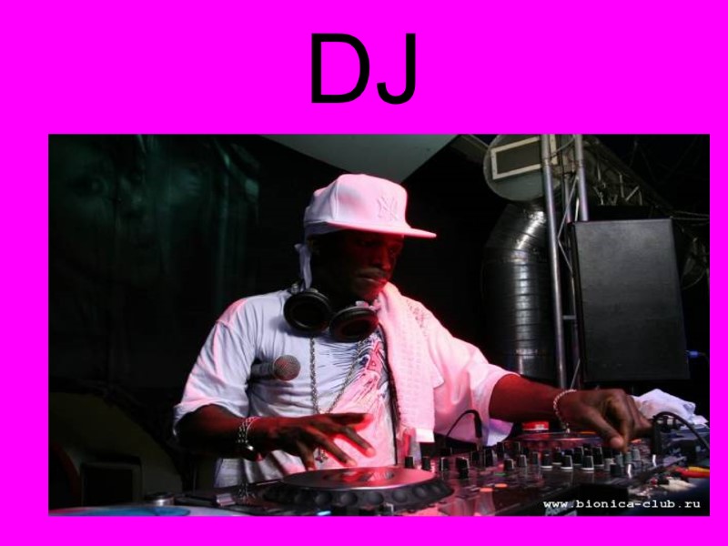 DJ